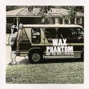 WAX PHANTOM - Don't Fool With A Phamtom 10"
